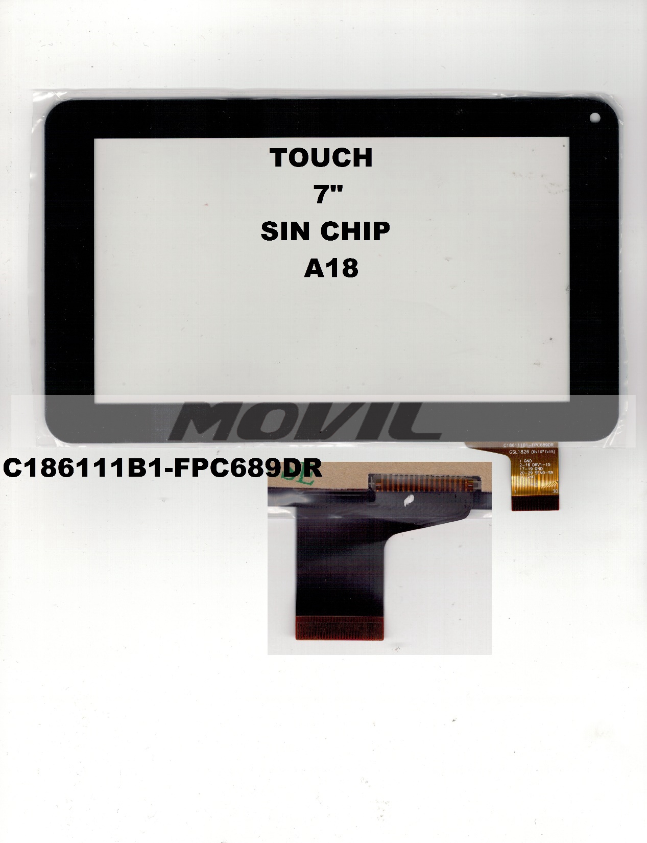Touch tactil para tablet flex 7 inch SIN CHIP A18 C186111B1-FPC689DR